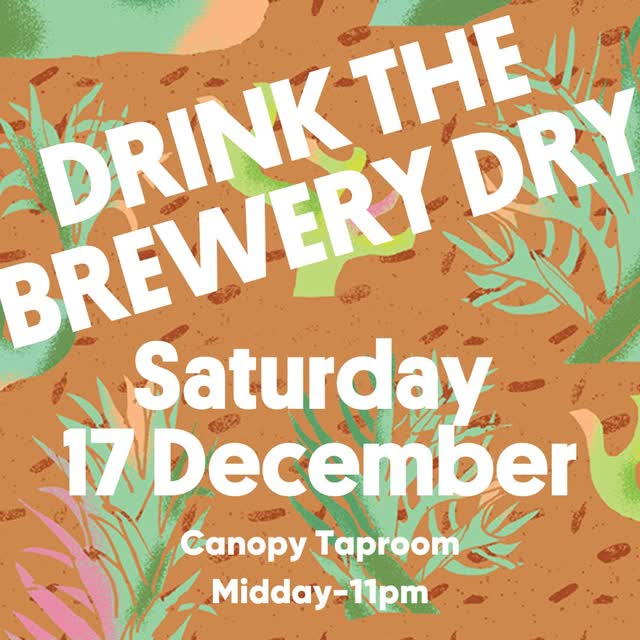 DRINK THE BREWERY DRY