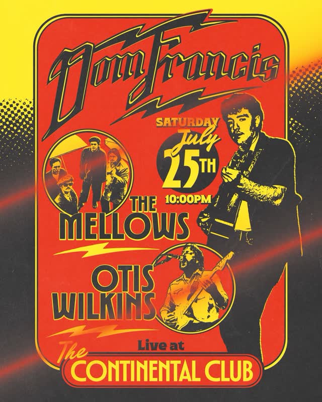 SATURDAY July 25th @continentalclubatx with @the__mellows & @otis_wilkins