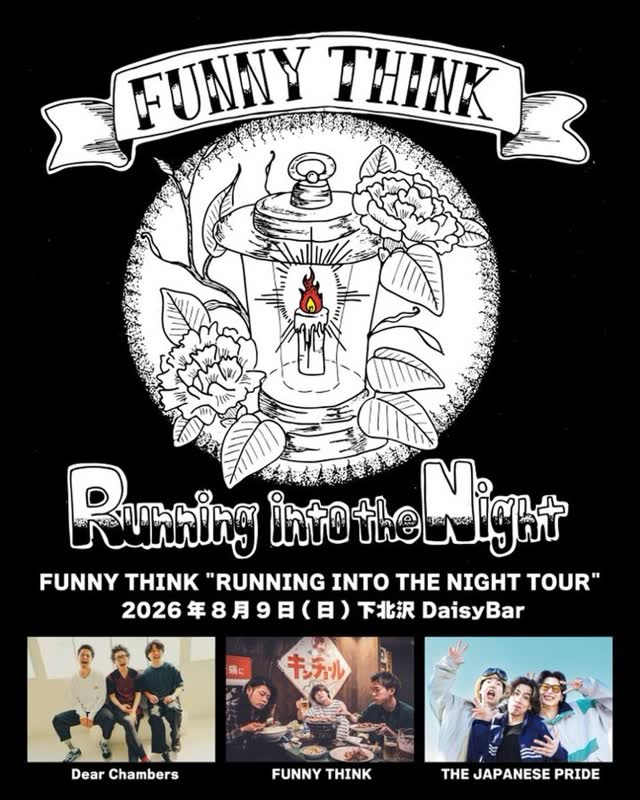 FUNNY THINK “RUNNING INTO THE NIGHT TOUR”