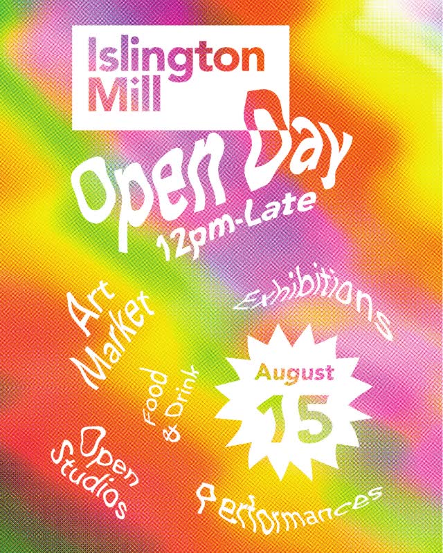 Islington Mill Open Day