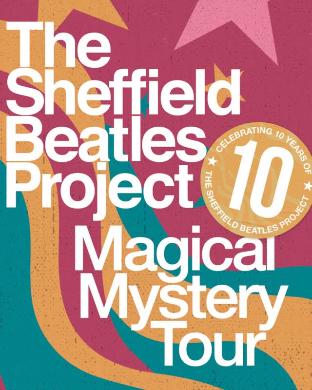 The Sheffield Beatles Project - Magical Mystery Tour!
