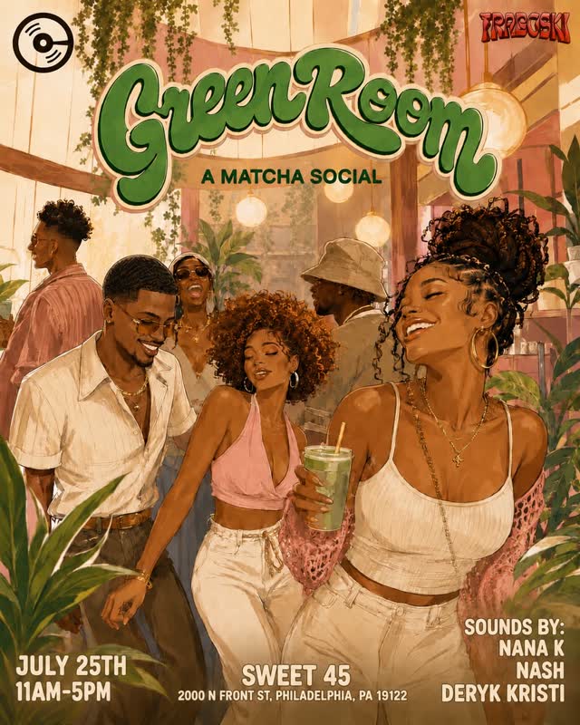 GREEN ROOM: A Matcha Social — Philly