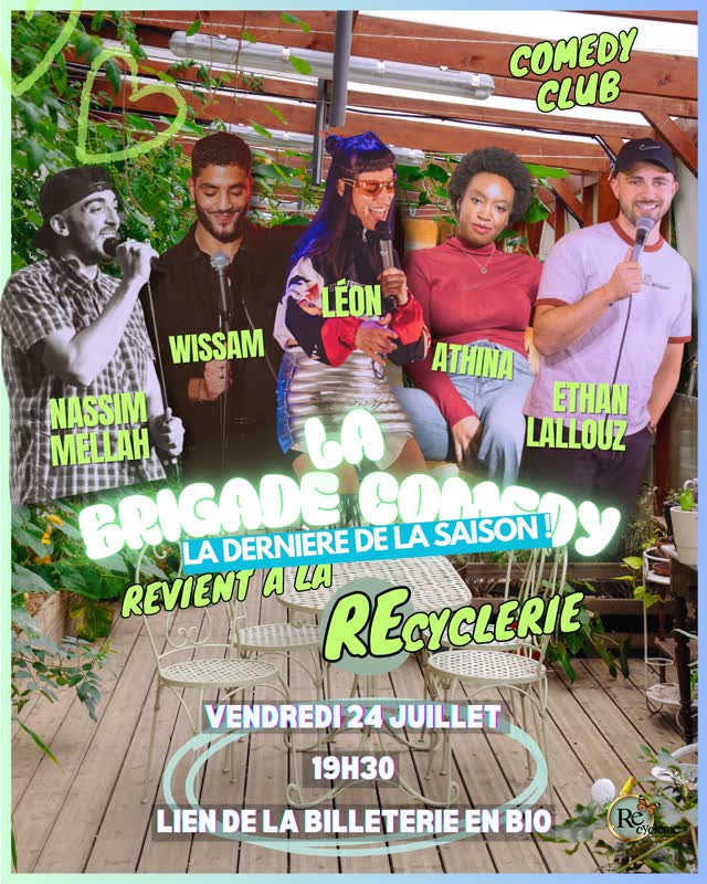 La Brigade Comedy à la REcyclerie : humour 100 % circuit court – 7e édition