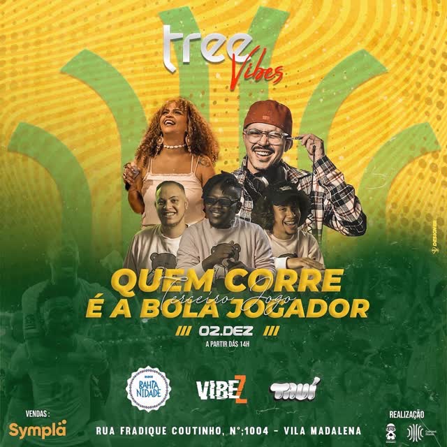 Tree Vibes - Quem Corre é a Bola Jogador